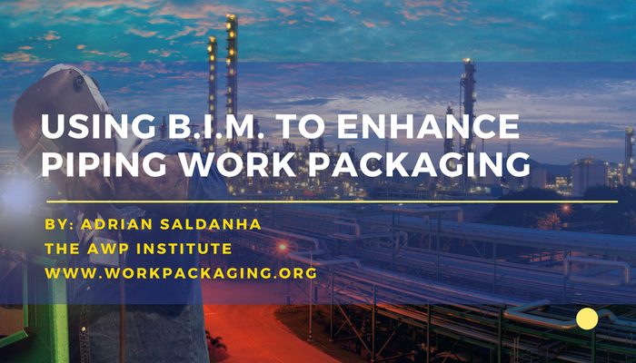 Advanced Work Packaging - AWP