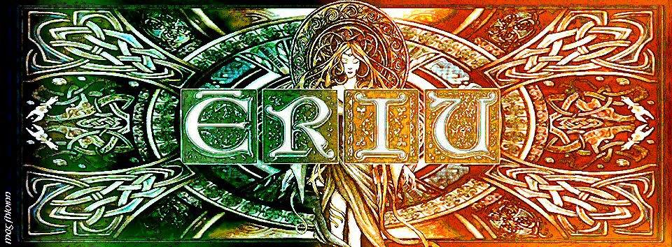 Ériu - Ériu Ériu Ériu Ériu Ireland Also known as...
