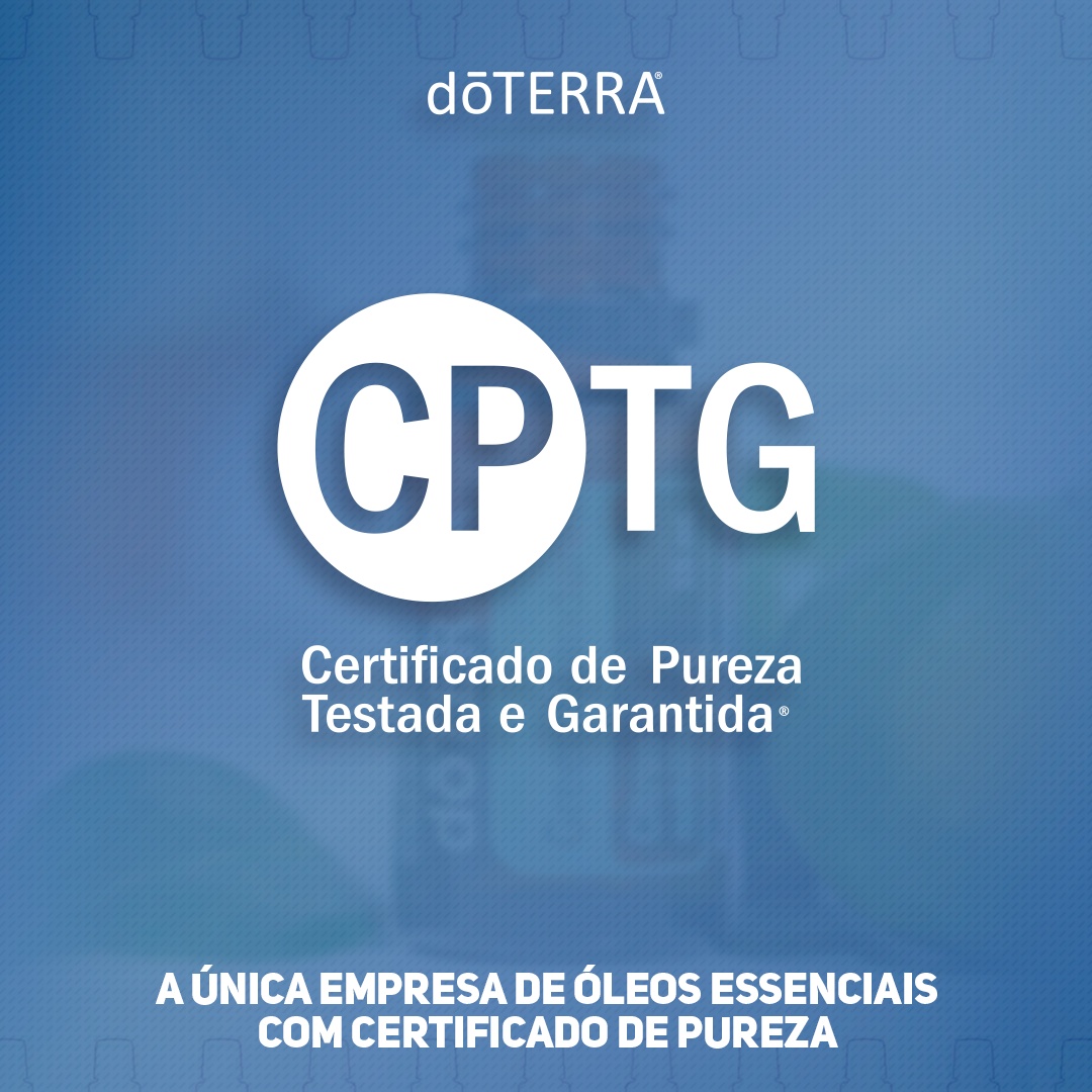 DōTERRA Jéssica Trevizani - A expressão “CPTG Certified Pure ...