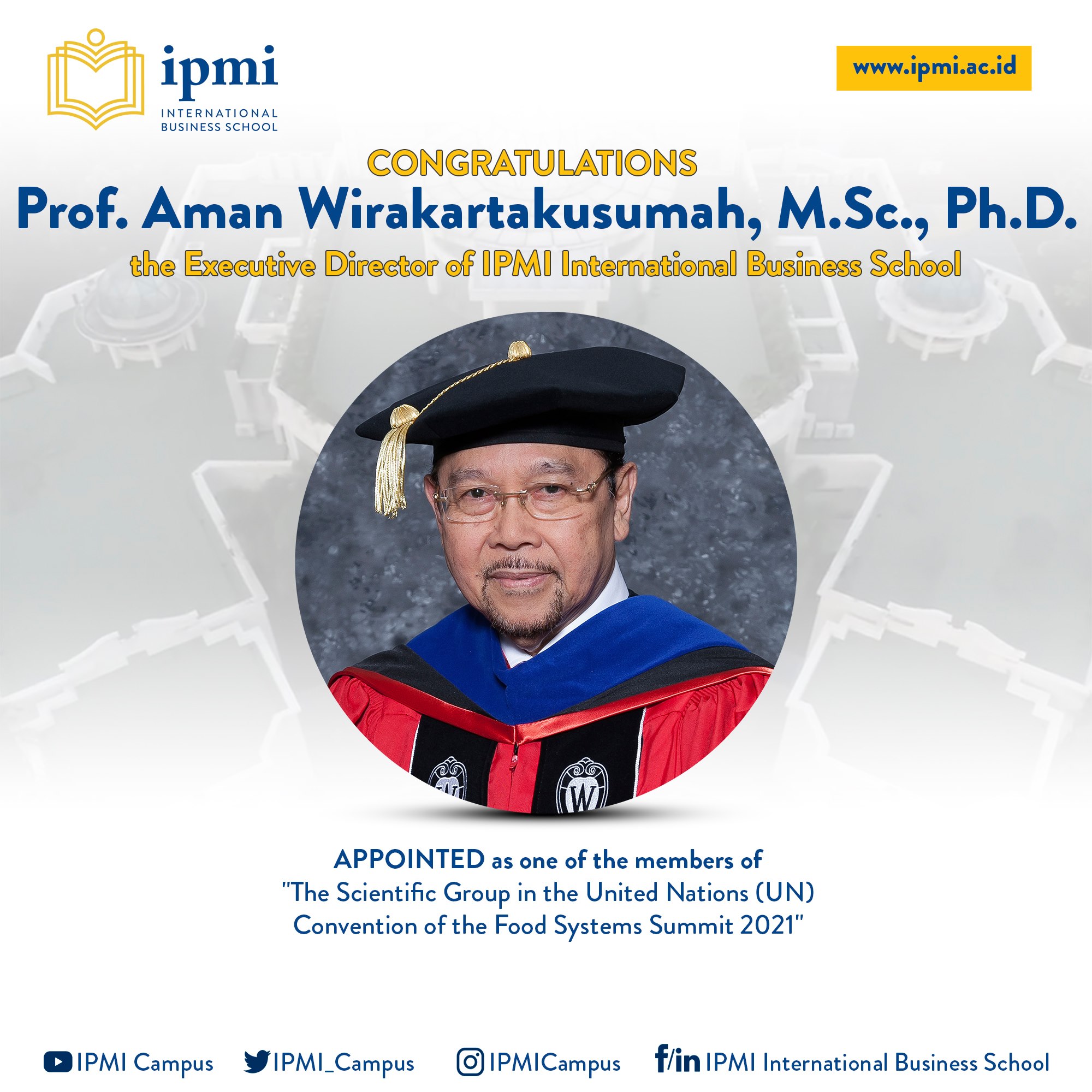 IPMI - Congratulations to Prof. Dr. Aman Wirakartakusumah, M.Sc., Ph.D ...