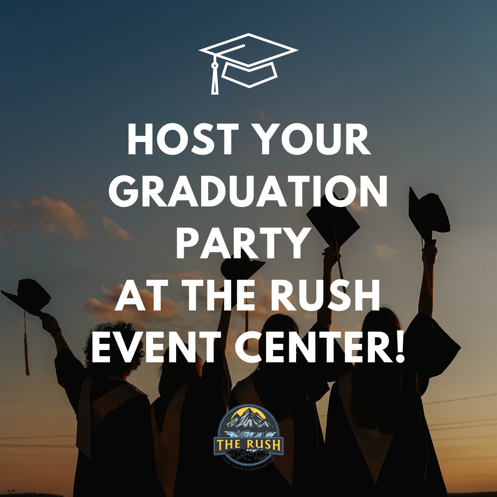🎓 Graduates, celebrate your big... - The Rush Event Center