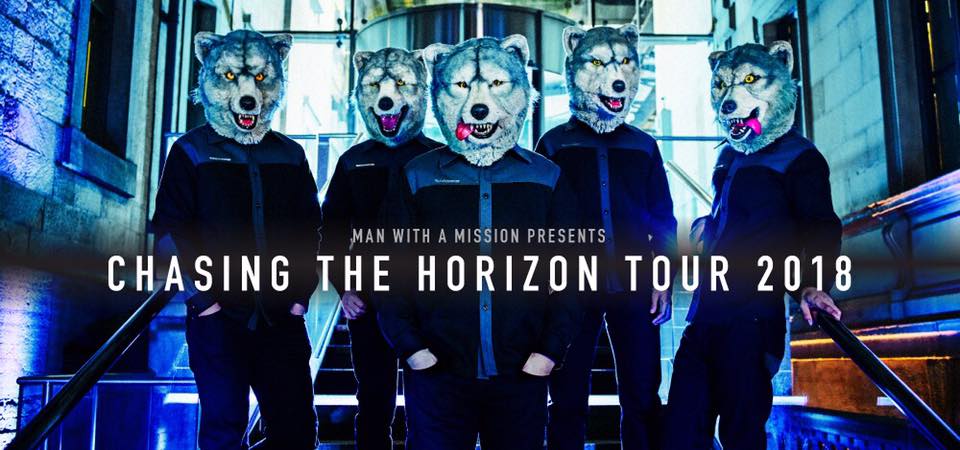 マキシマム - 2018年10月“MAN WITH A MISSION presents Chasing the