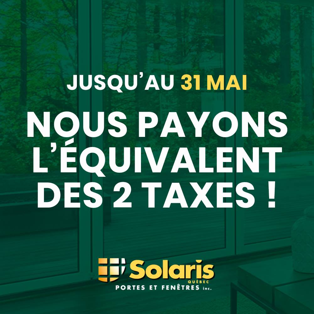 Solaris - | PROMOTION | Jusqu'au 31 mai, Solaris Québec Portes ...