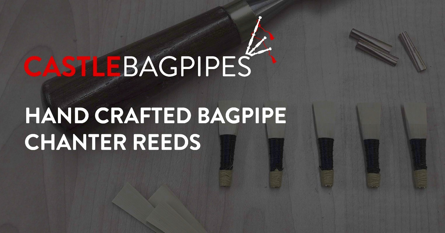 Castle Bagpipes - Ridge Cut Pipe Reeds | Kirkcaldy