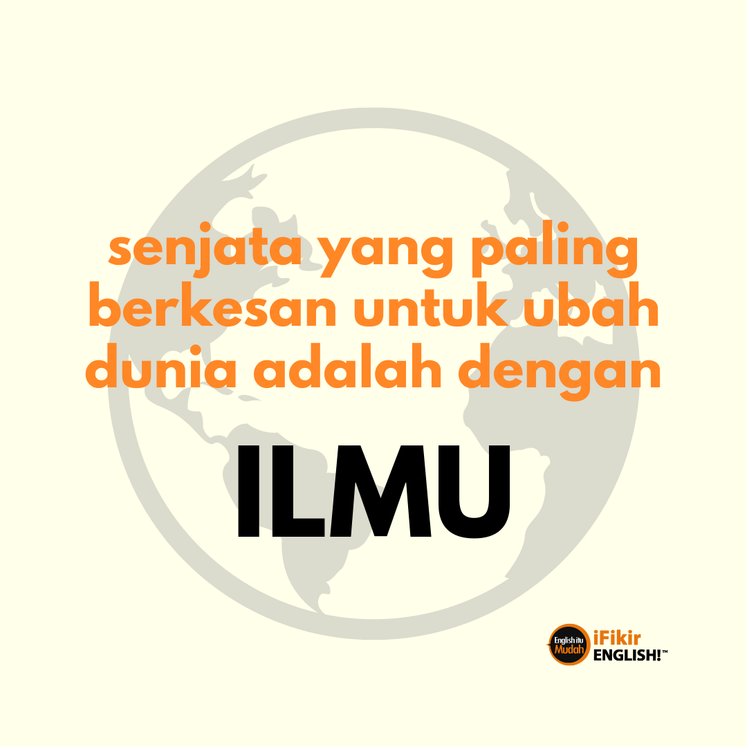 Ifikir English Semuanya Bermula Dgn Ilmu Utk Ubah Diri Facebook