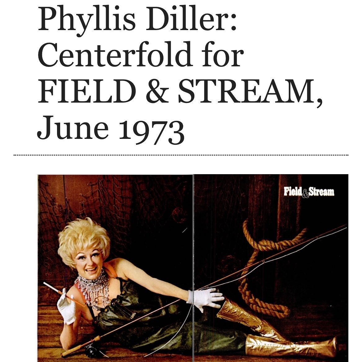 Field & Stream’s first centerfold,... The Phyllis Diller