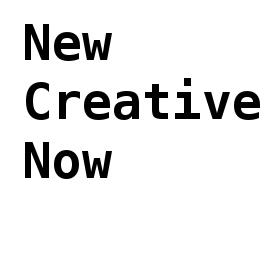 New Creative Now