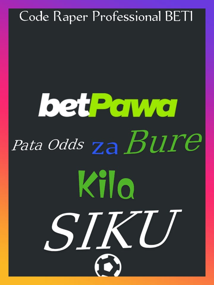 Code Raper Professional BETI pokea Odds za BURE kila SIKU🤜🤛🏠🚖🚘🏘️💒🚁