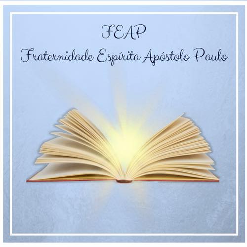 FEAP -... - FEAP - Fraternidade Espírita Apóstolo Paulo