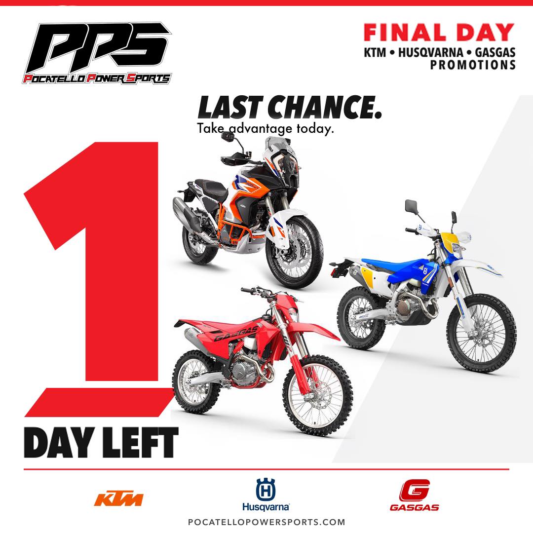 Ktm husqvarna gasgas promotions end at Pocatello Power Sports