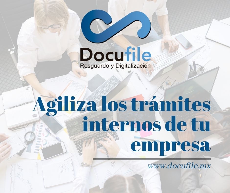 Docufile México - ¿Quieres agilizar el papeleo de tu...