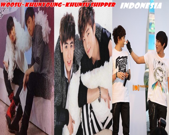 WooSu~KhunYoung~KhunSu Shipper (Hottest Indonesia)
