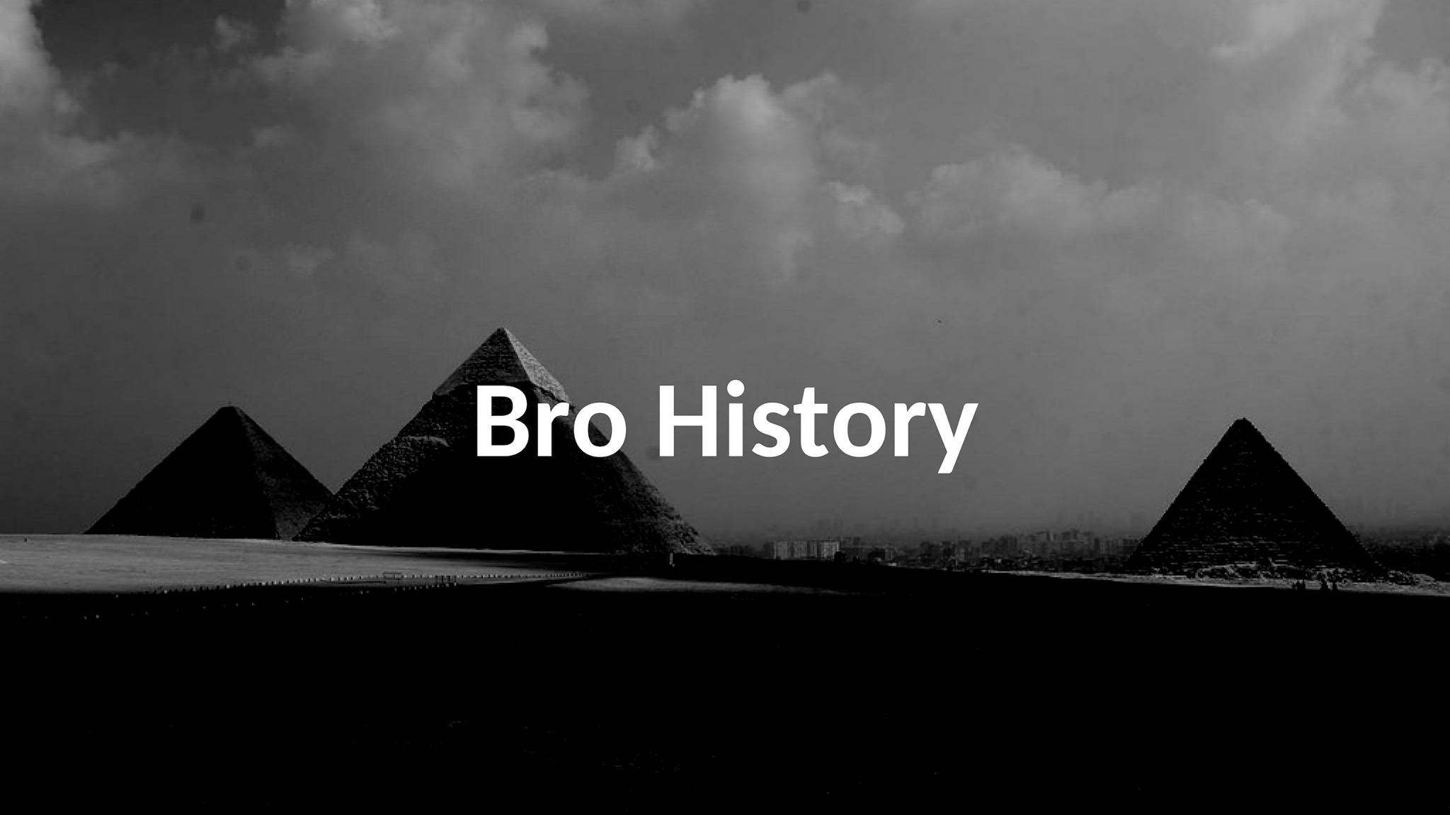 Bro History