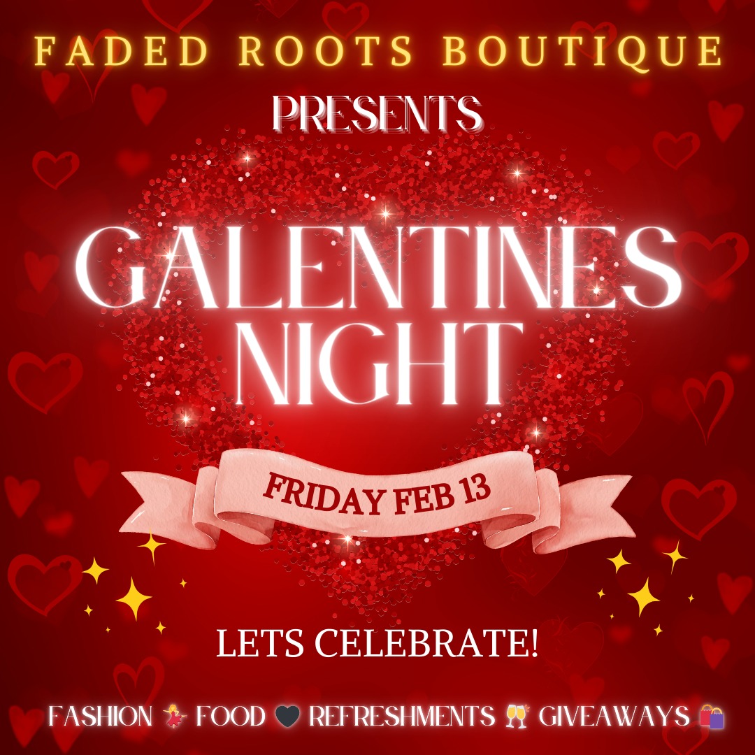 Galentines Night @ Faded Roots Boutique!