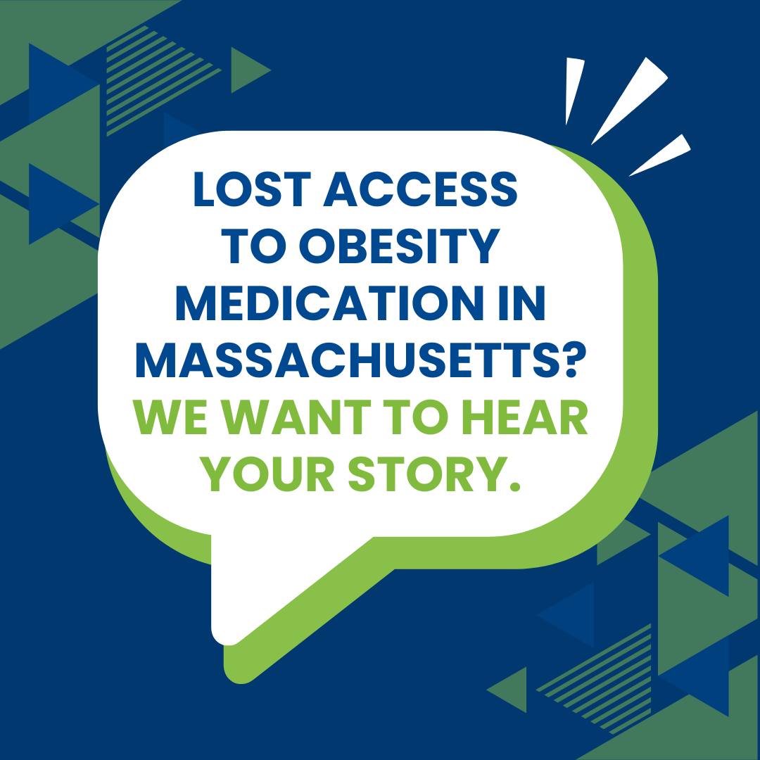 Coverage for GLP-1 medications for obesity has ended for Massachusetts state employees and MassHealth beneficiaries. If this change has affected your access to treatment, OAC wants to hear from you. Your story