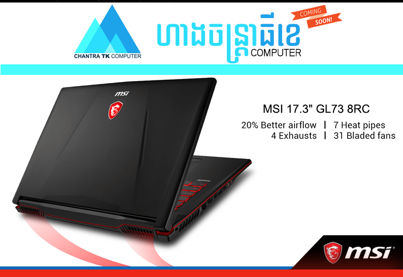 MSI GL73 8RC Series 2018 At Chantra, Cambodia Start Price $1,149 