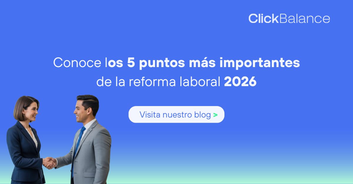 ClickBalance - 📢 ¿Estás listo para entender cómo la Reforma Laboral ...