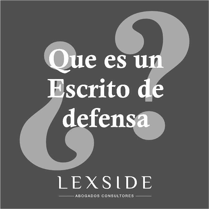¿Que es un escrito de defensa laboral... - Lexside Abogados