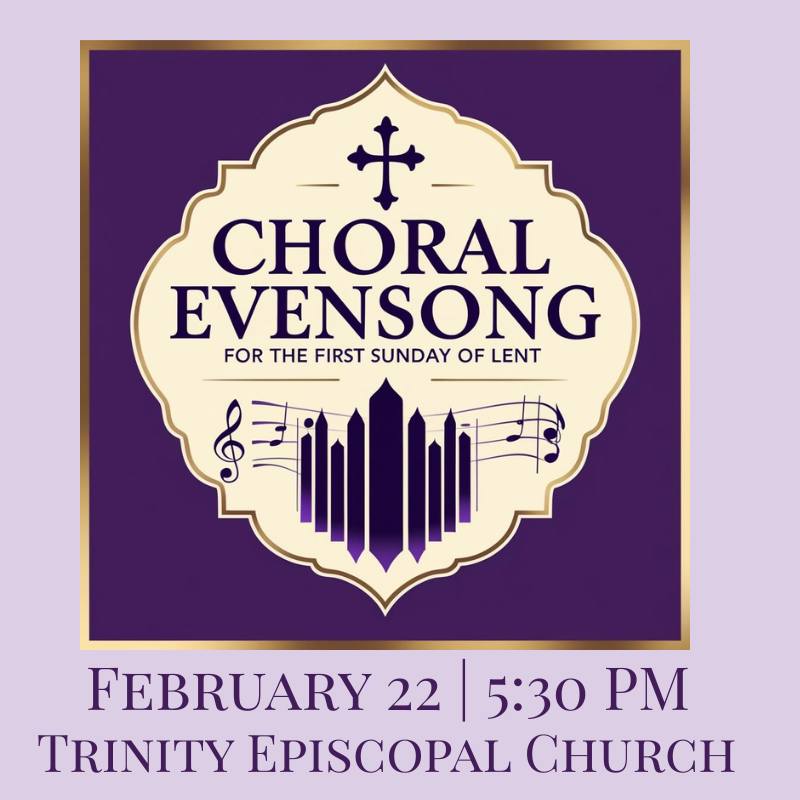 Choral Evensong for the First Sunday of Lent