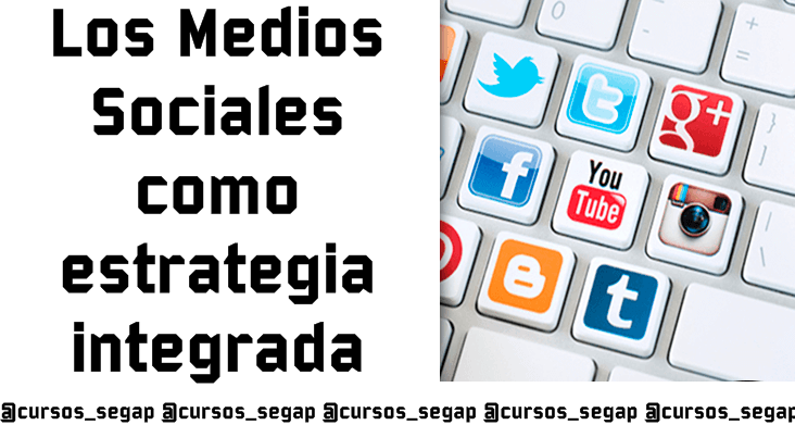 Cursos SEGAP - Los Medios Sociales como estrategia...