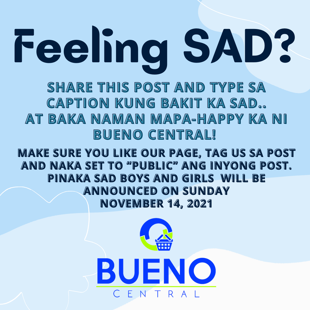 Bueno - KINSAY SAD DIRA? Share your sad story na! Mamili mi ug 10 ka ...