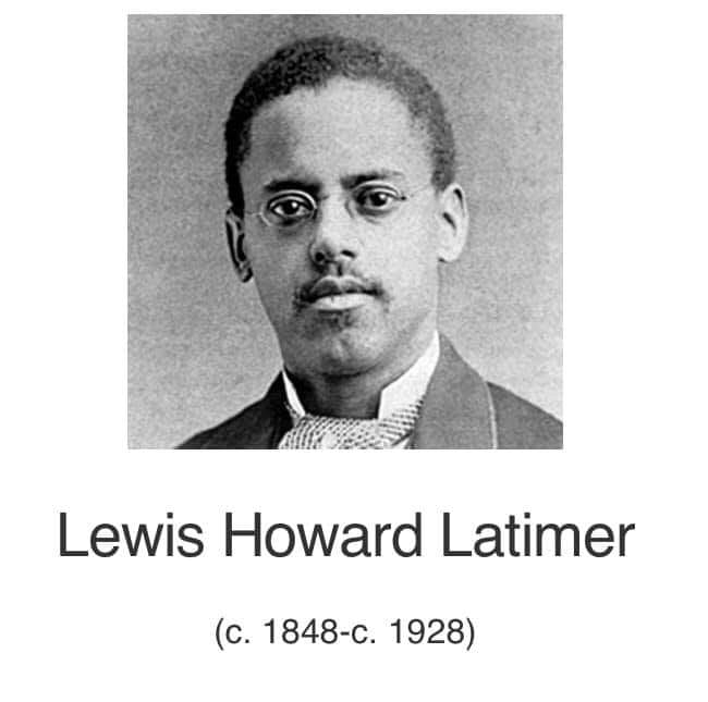 Black - (Repost) AFRICAN AMERICAN INVENTORS—Lewis Howard Latimer ...