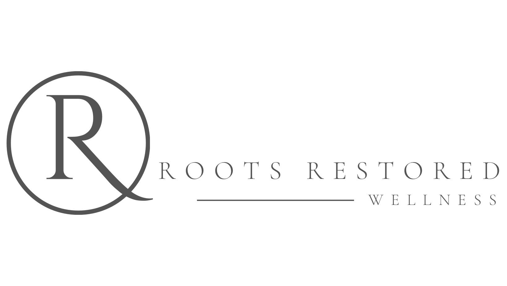 Roots Restored Wellness LLC | Boise ID