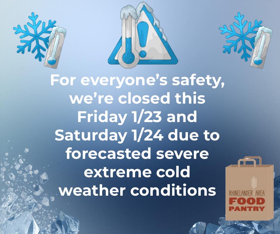 Rhinelander - ** ATTENTION ** ️ Weather Closure Notice ️ Due to extreme ...