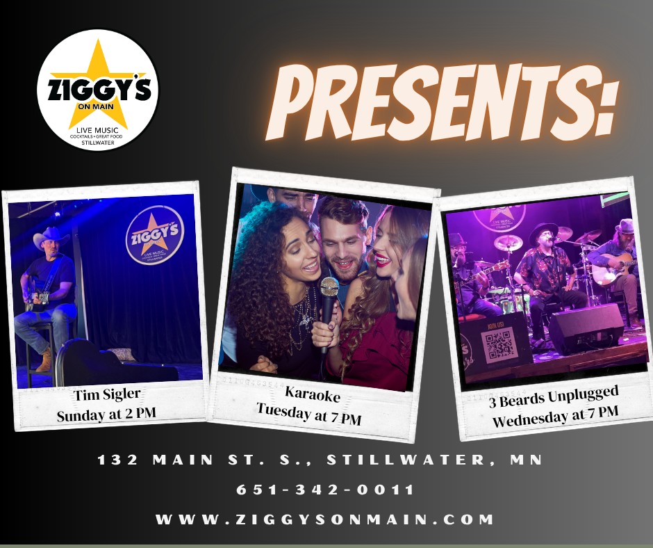Live music and karaoke at Ziggy's on Main in Stillwater, MN this week