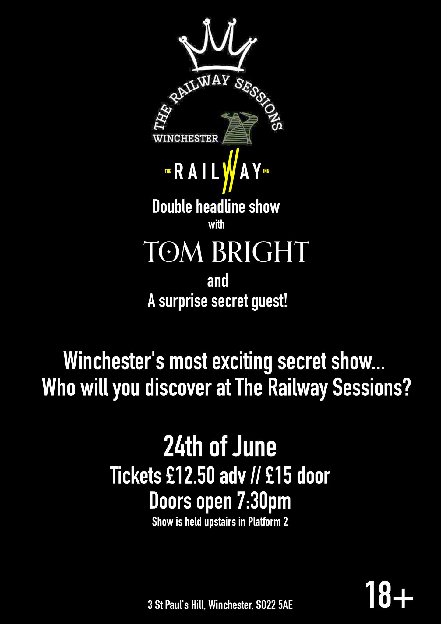 Wednesday 24th of June The Railway Sessions - Tom Bright + mystery 