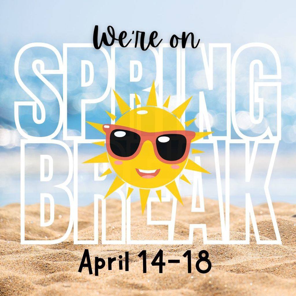 East - ☀️ Spring Break Alert! 🌴 We’re officially on Spring Break from ...