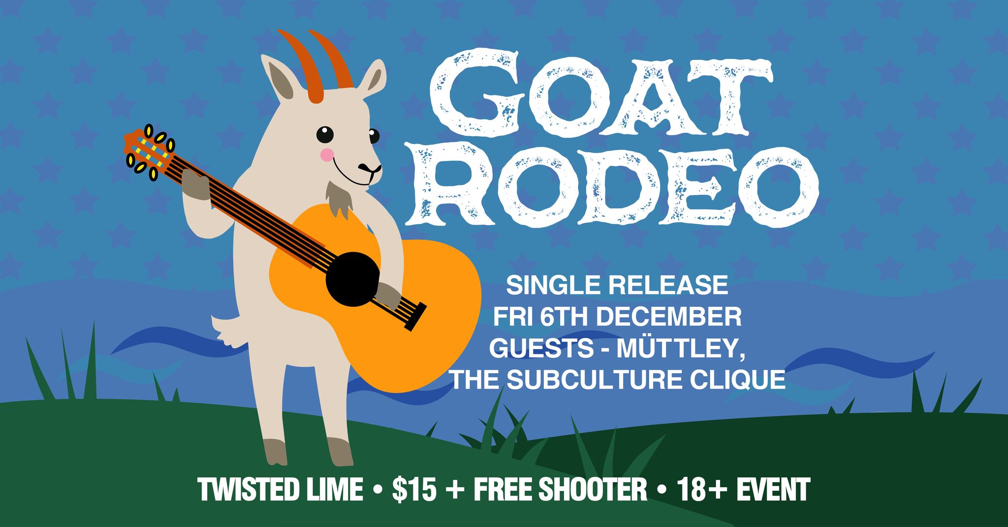 Goat Rodeo - Single Release with special guests Müttley and The ...