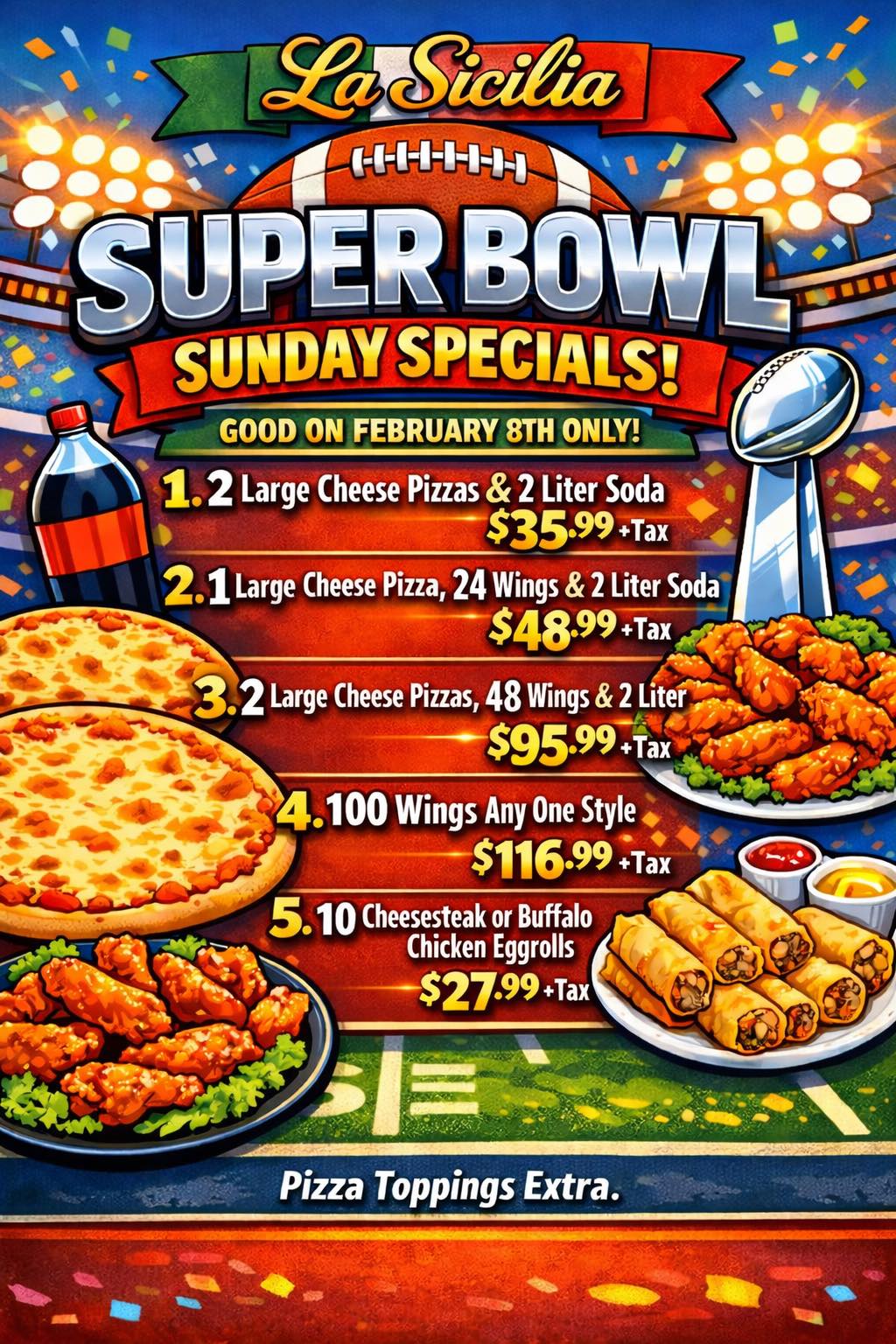 Check out our specials for the big game this Sunday! We recommend