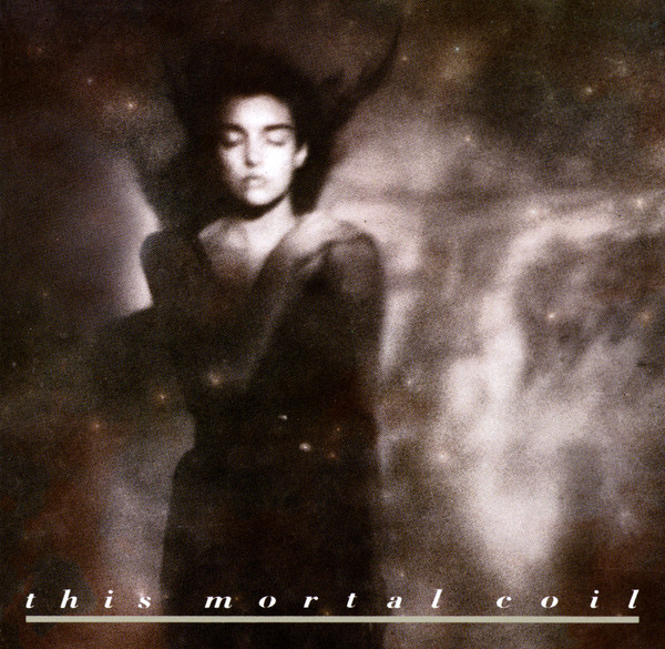 This mortal coil it'll end in tears album 1984
