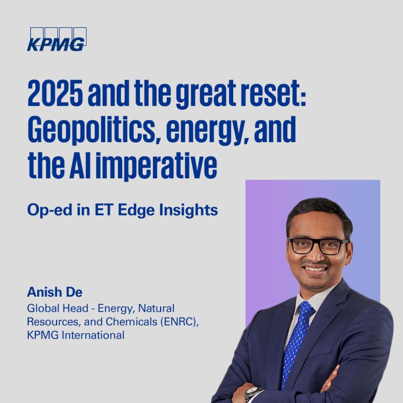 KPMG - Op-ed | 2025 is a year of profound reset across geopolitics ...