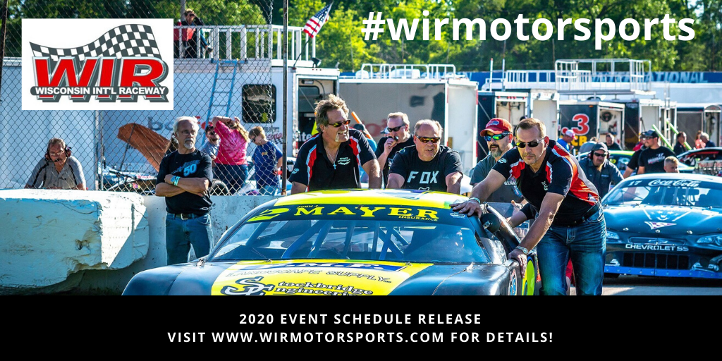 The 2020 event schedule... - Wisconsin International Raceway