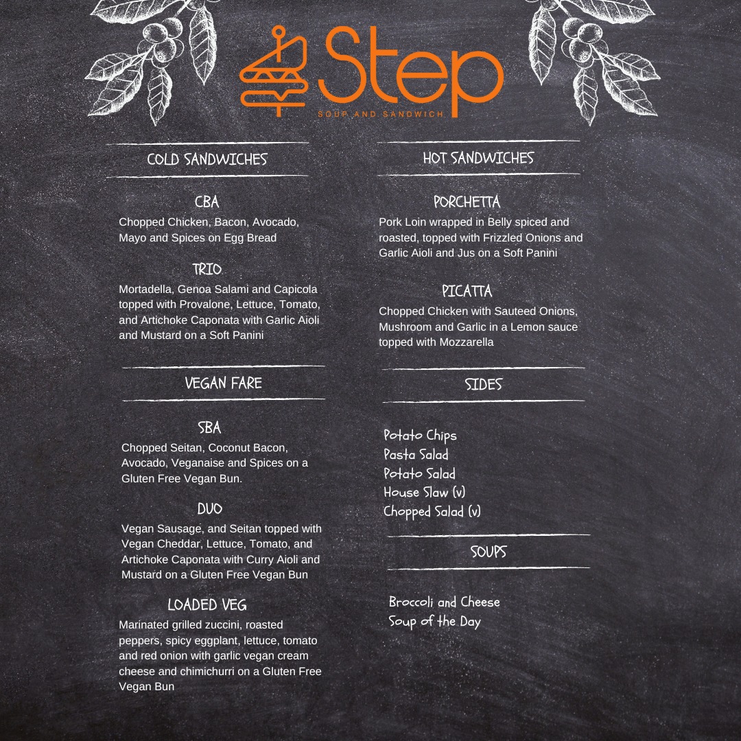 Here is a peak at the menu... - Step Soup and Sandwich