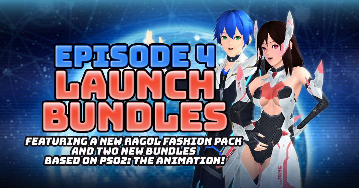 Phantasy Star Online 2 Global Attention Arks New Special Bundles Are Coming To Pso2 With The Launch Of Episode 4 Including Items From Pso2 The Animation Visit Https Pso2 Com News Announcements Episode4launchbundles Facebook