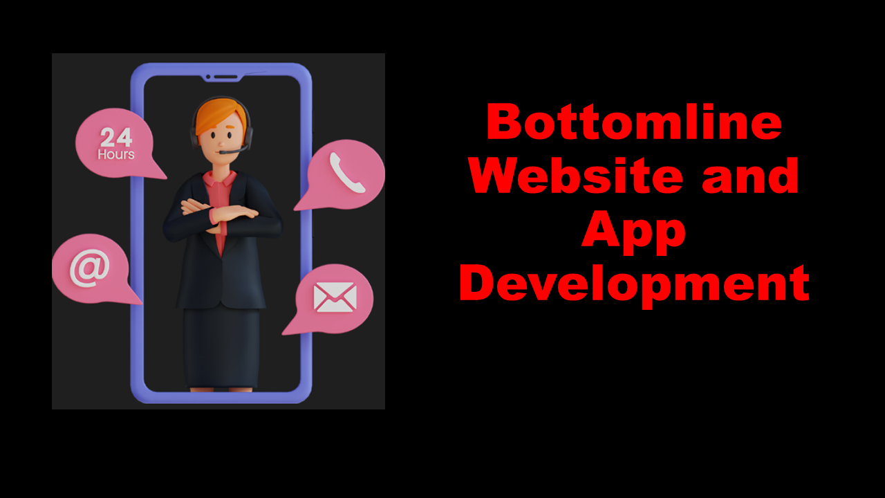 Bottomline Website Design and App Development