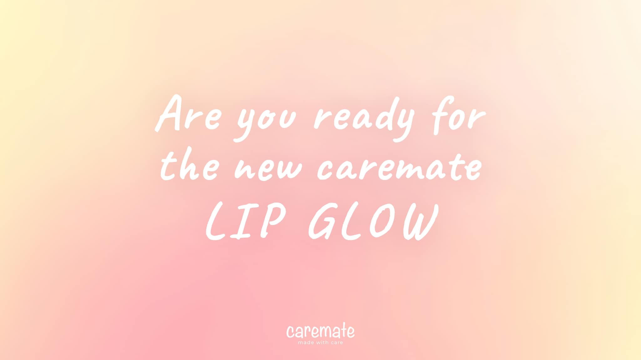 Caremate - ข่าวดีสำหรับเพื่อนๆ ชาว Caremate ที่ถามถึง Lip...
