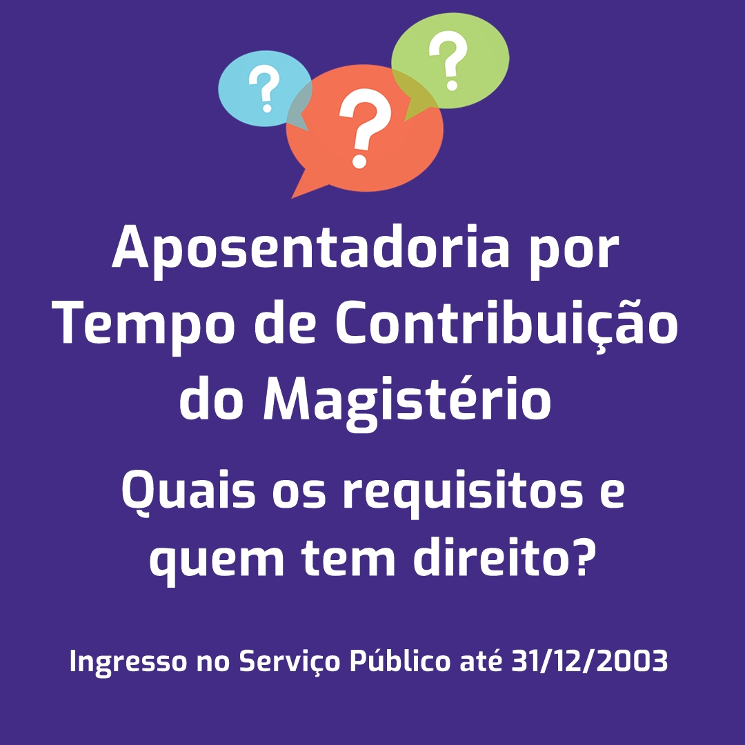 Aposentadoria por Tempo de Contribuição do Magistério Quais são os ...