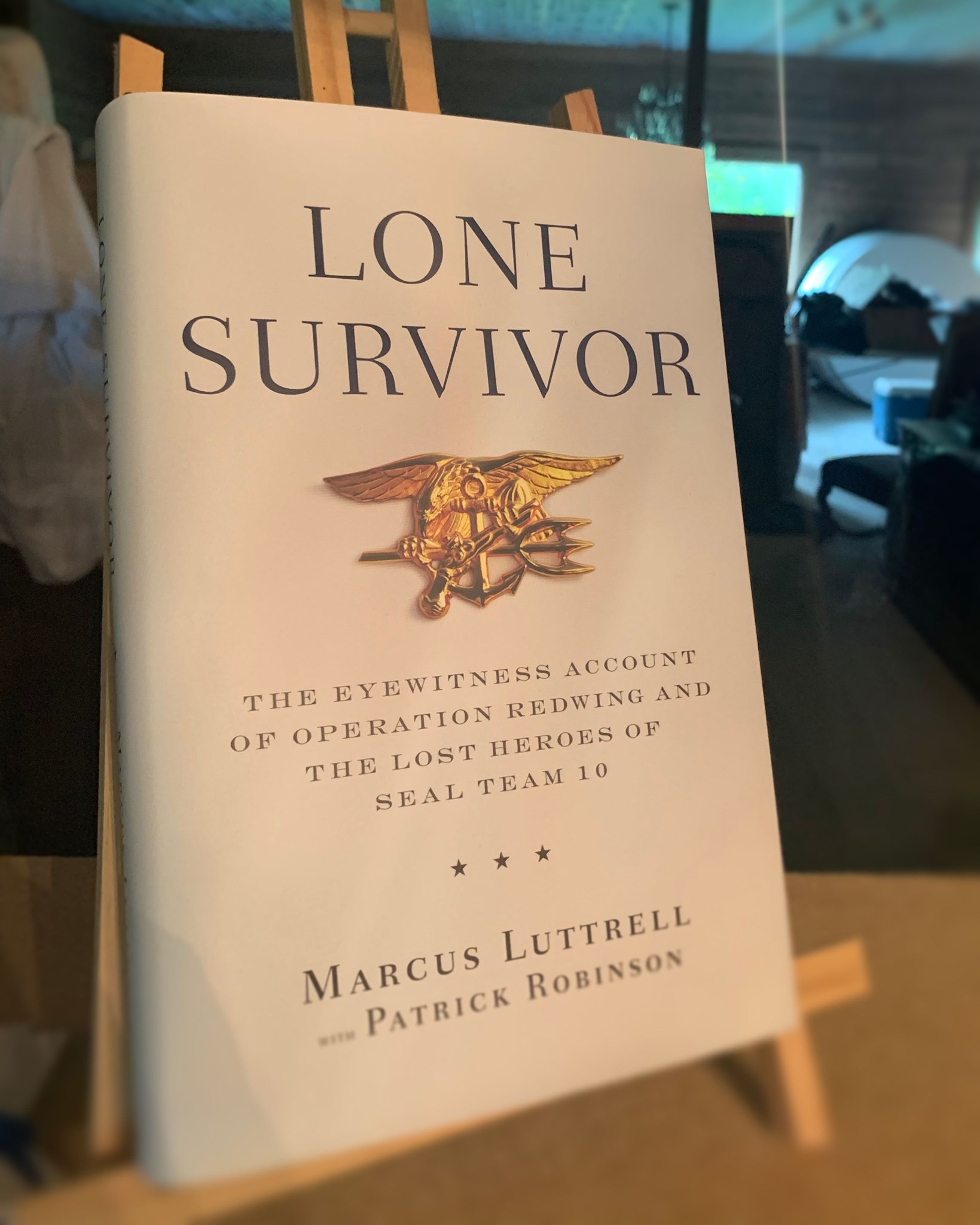 Lone Survivor: The Eyewitness Account of Operation Redwing and the Lost Heroes of SEAL Team 10 by Marcus Luttrell