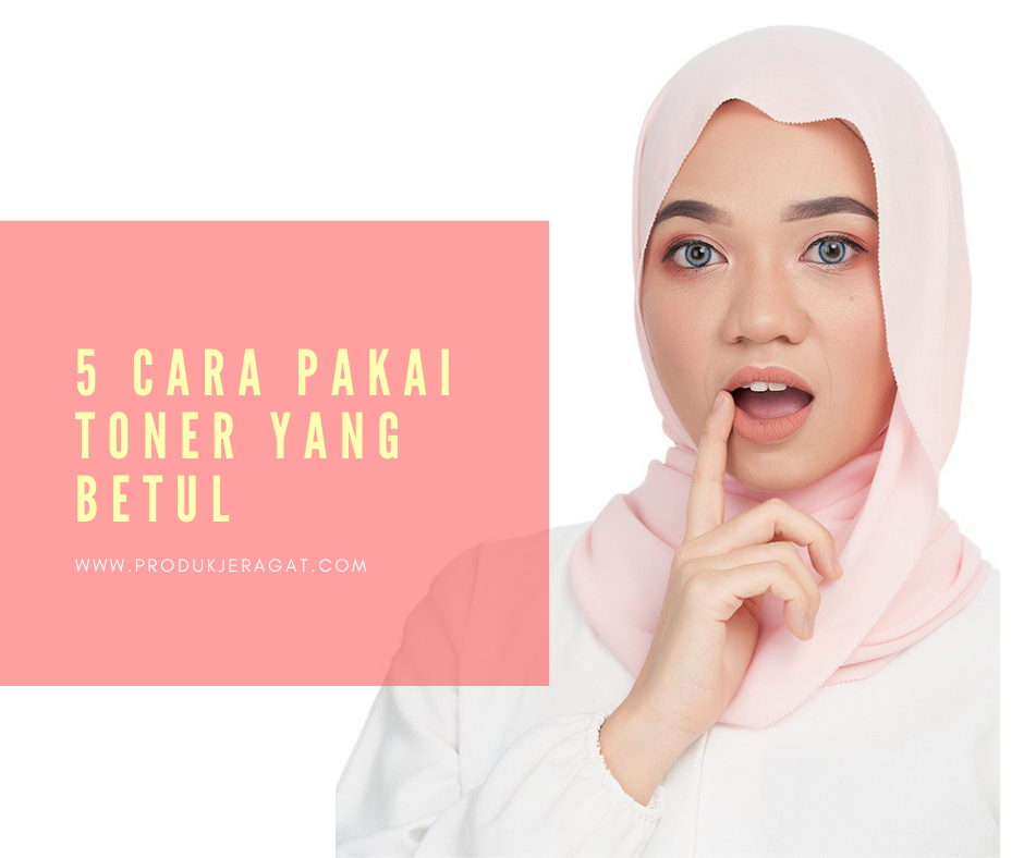 Khaf Skinz Toner 5 Cara Pakai Toner Yang Betul 1 Gunakan Toner Setelah Membersihkan Wajah Sebelum Menggunakan Toner Langkah Penting Yang Pertama Adalah Membersihkan Wajah Terlebih Dahulu Jika Kamu Menggunakan Makeup