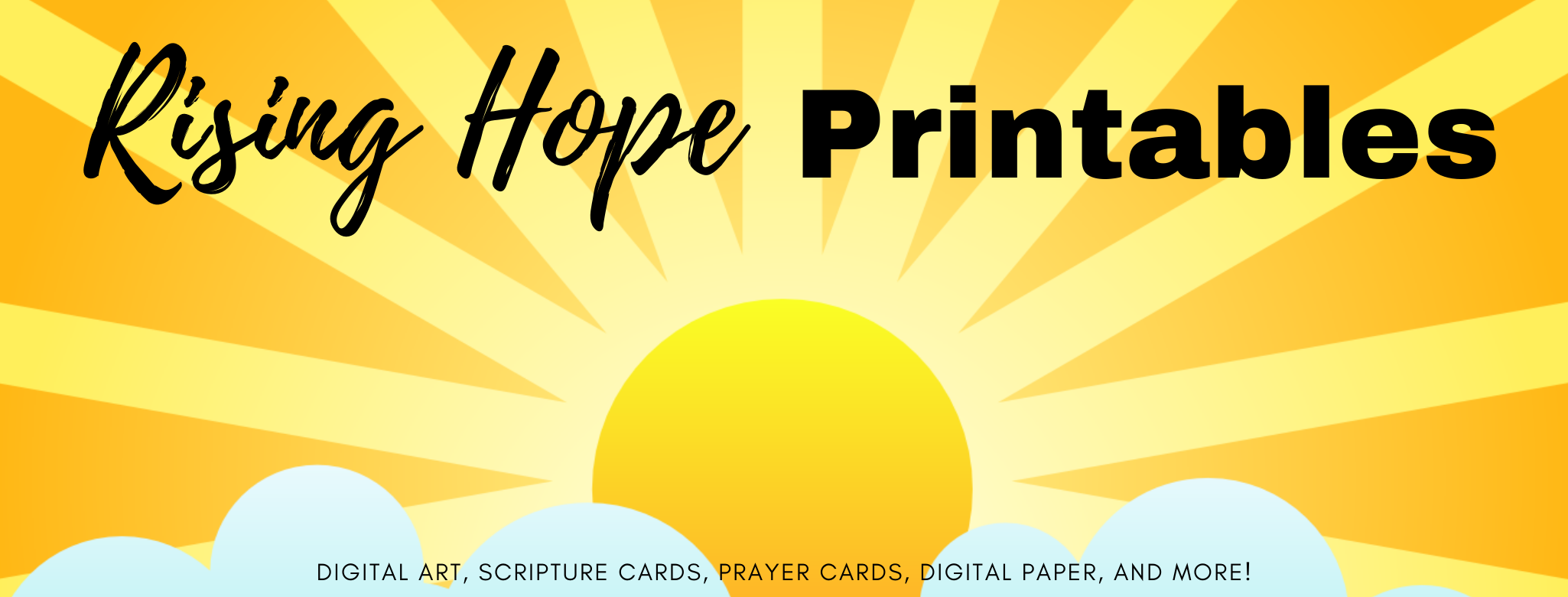 Rising Hope Printables