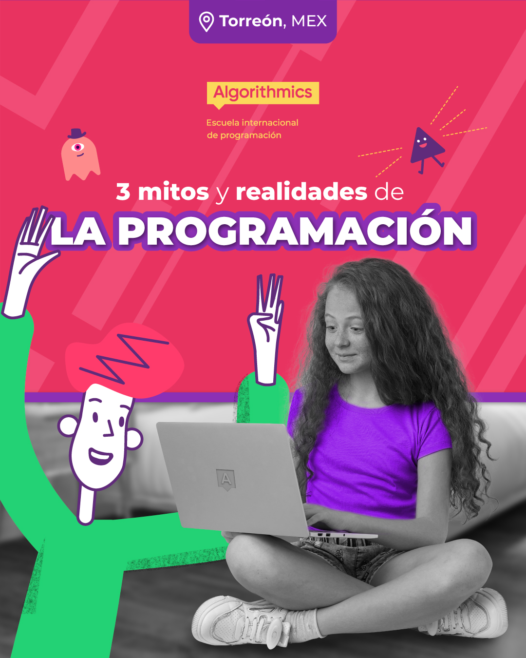 ⭐1. Mito: Los niños son... - Algorithmics Torreón Mexico