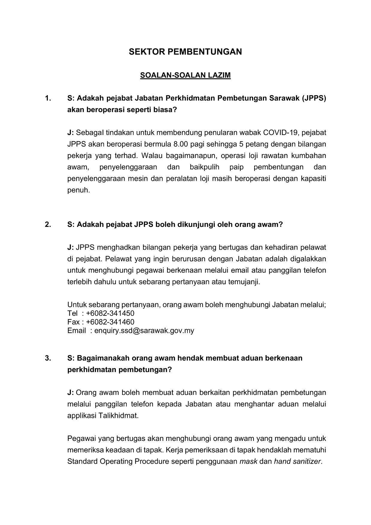 Unit Komunikasi Awam Sarawak Ukas Sektor Pembentungan Soalan Soalan Lazim 1 S Adakah Pejabat Jabatan Perkhidmatan Pembetungan Sarawak Jpps Akan Beroperasi Seperti Biasa J Sebagai Tindakan Untuk Membendung Penularan Wabak Covid 19 Pejabat Jpps
