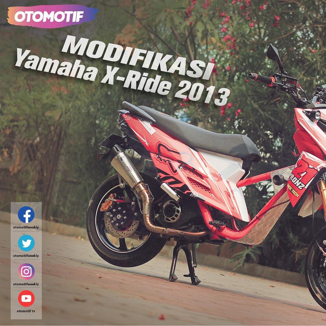 Otomotif Weekly Modifikasi Yamaha X Ride 2013