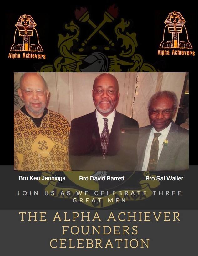 Alpha - Earlier this year, we honored our Alpha Achievers Founders ...