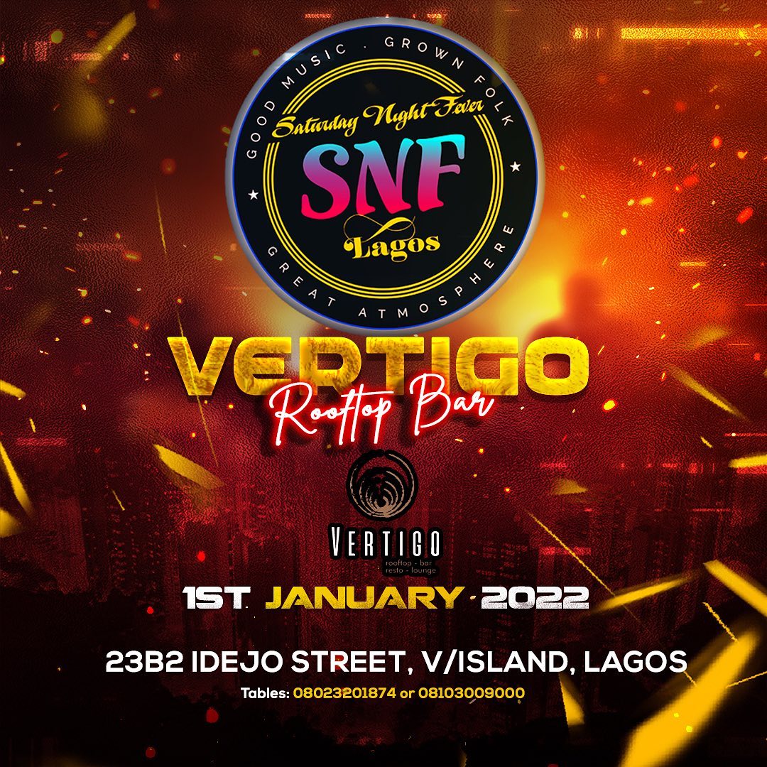 SNF: The 1st of 2022 ( See... - Saturday Night Fever Lagos
