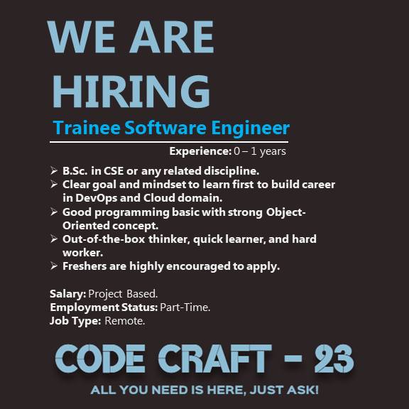 CodeCraft - We are Hiring Trainee Software Engineer for our team. Add ...